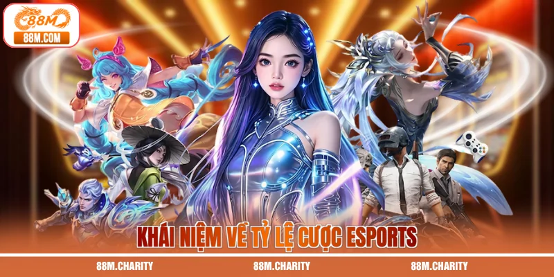 Khái niệm về tỷ lệ cược eSports