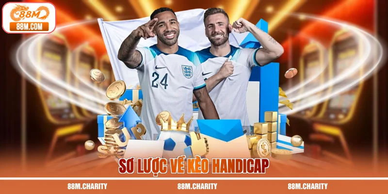 Sơ lược về kèo Handicap